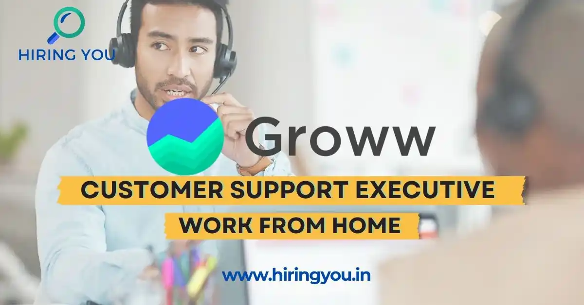 Customer Support Executive Job at Groww - Work From Home