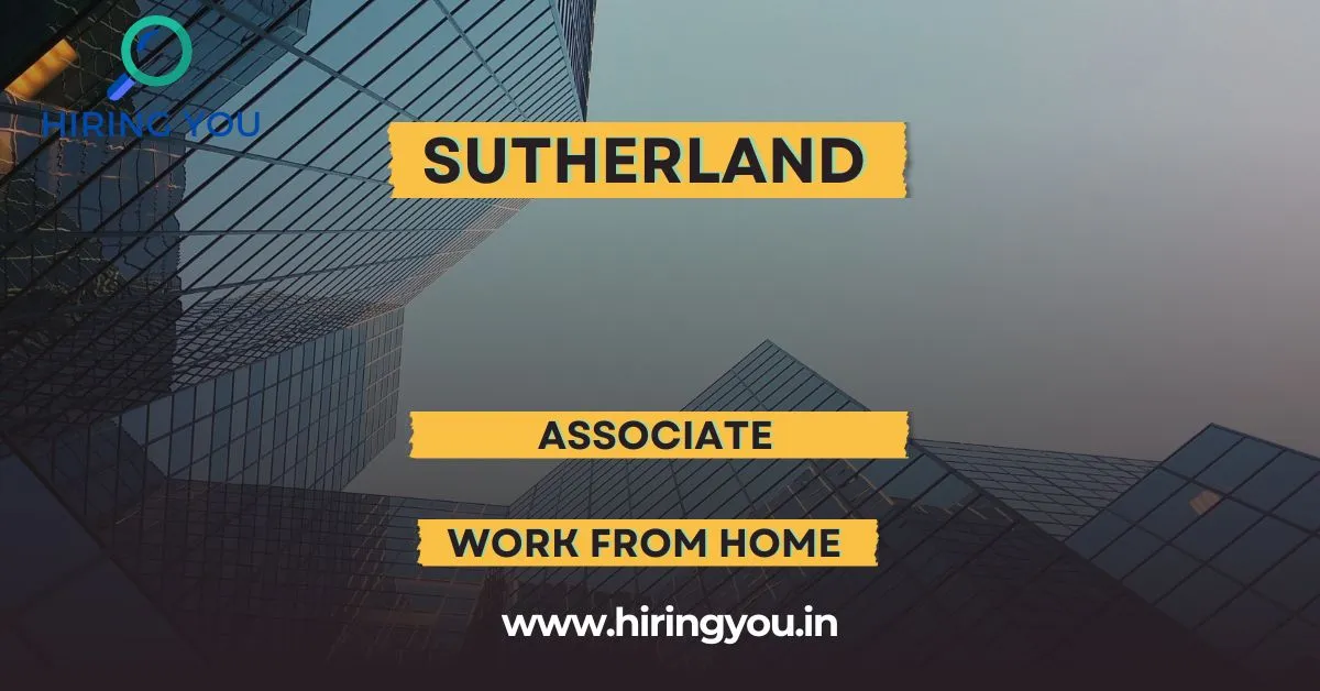 Associate | Sutherland | Work From Home | Up To ₹33,000/month