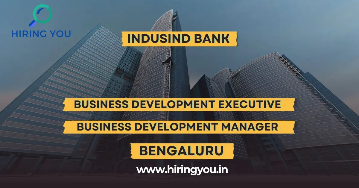 Bulk Hiring in IndusInd Bank Bengaluru Walk-in Drive