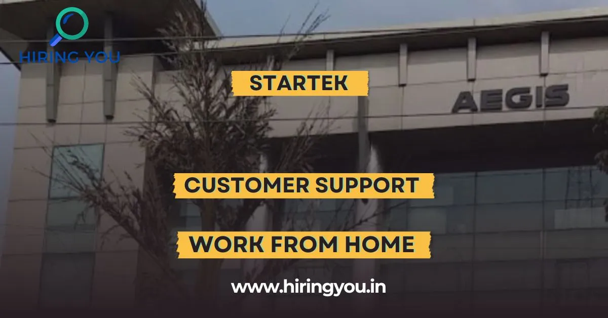 Customer Support Flipkart Zomato Startek ₹20,000month