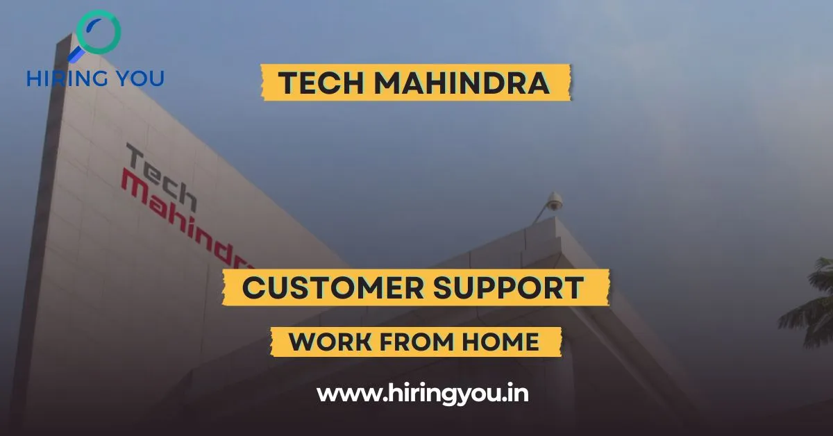 Customer Support | Tech Mahindra | Work From Home | ₹17,500/month