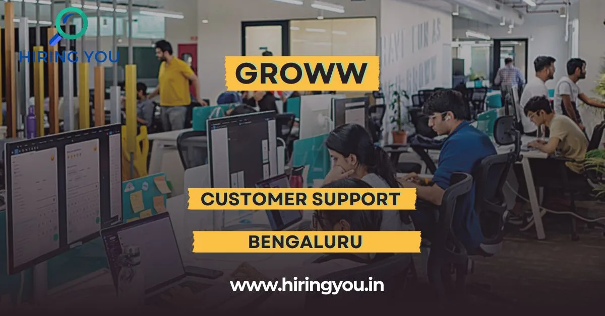 Groww Hiring for Customer Support Bengaluru ₹23,000month