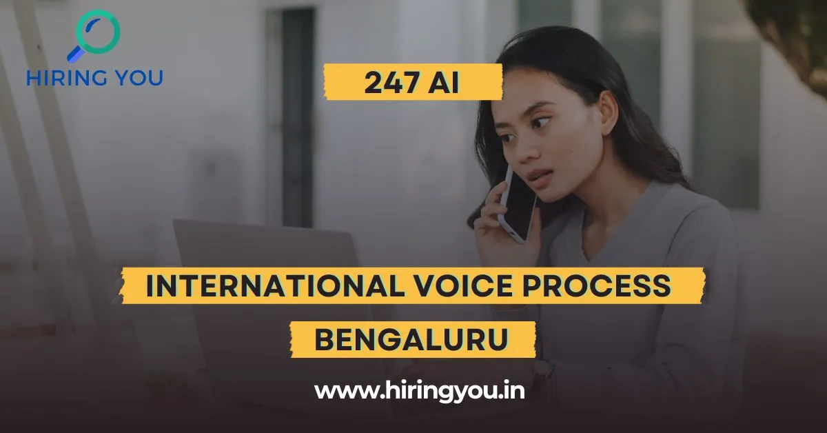 International Voice Process | Bengaluru | 12th/Graduation | ₹33,000/month