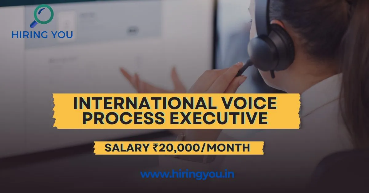 International Voice Process Executive | Salary 20k/Month | 10th Pass can Apply