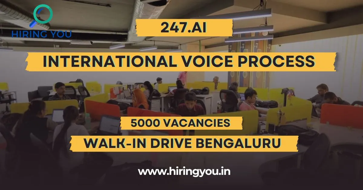 Walk-in Drive in Bengaluru | International Voice Process | 5000 Vacancies